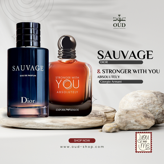 Sauvage & Stronger With You Absolutely (Be You)